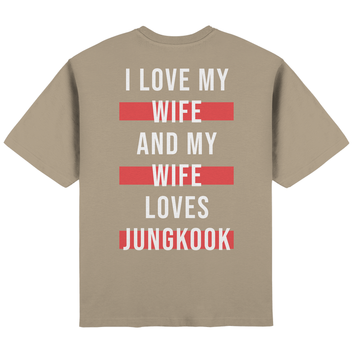 BTS - «I Love My Wife and My Wife Loves BTS» Oversized T-Shirt - SeoulMate